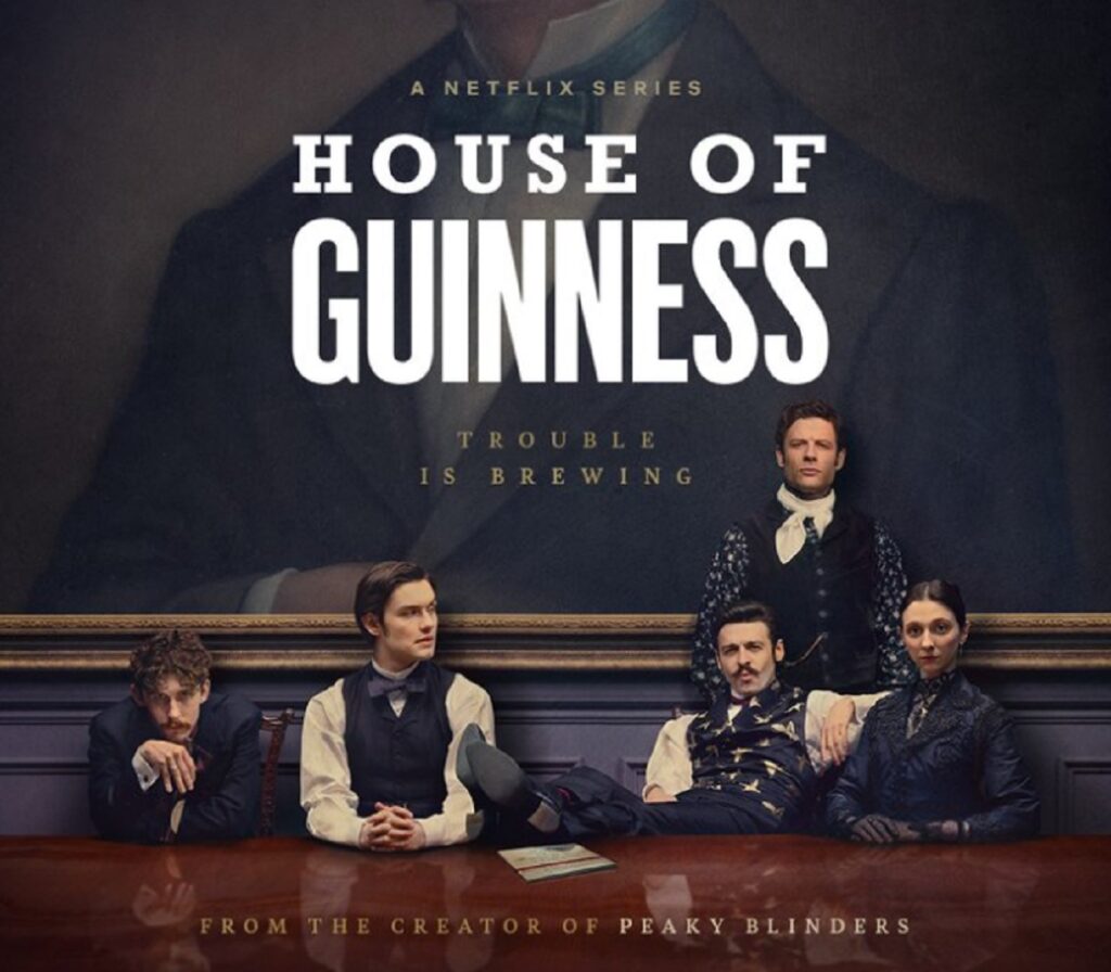 House of Guinness: Η νέα δραματική σειρά που έρχεται στο Netflix